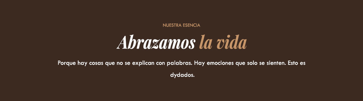 Abrazamos la vida - Nuestra Esencia